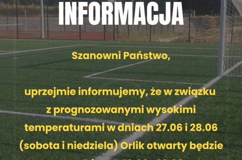 Informacja o weekendowych godzinach otwarcia orlika